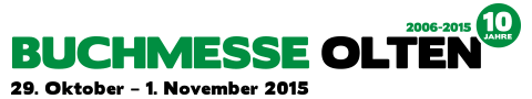 Buchmesse Olten – 29. Oktober bis 1. November 2015