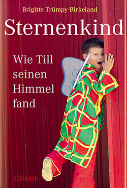 Sternenkind – Wie Till seinen Himmel fand